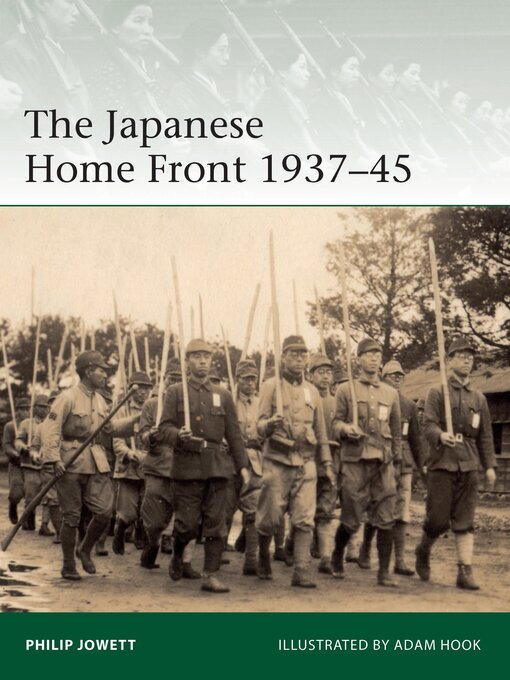 Title details for The Japanese Home Front 1937-45 by Philip Jowett - Available
